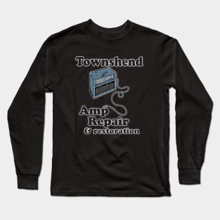 Townshend Amp Repair & restoration Long Sleeve T-Shirt